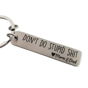 Pretty Inappropriate Don't Do Stupid Shit Metal Keychain, 16 Year Old Boy…