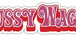Pussy Wagon Sticker Decal 8" x 2"
